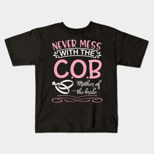 Never Mess With The Cousin Of The Bride Groom Married Day Kids T-Shirt